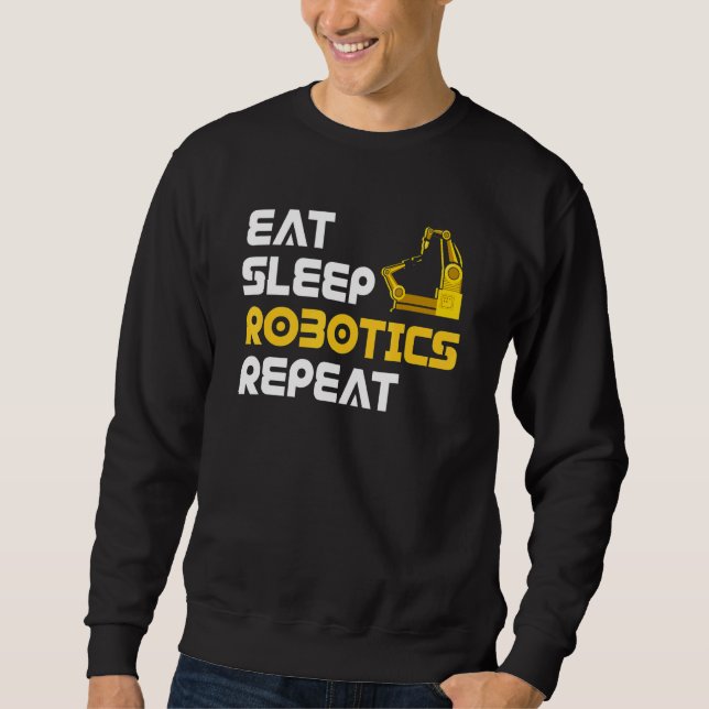 Sudadera Eat Sleep Robotics Robot Robotics Engineer (Anverso)
