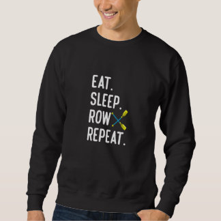 Sudadera Eat Sleep Row Repat  Rowing Rower Coxswain