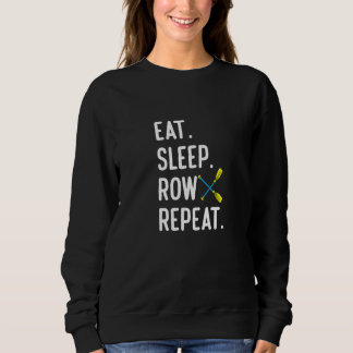 Sudadera Eat Sleep Row Repat  Rowing Rower Coxswain