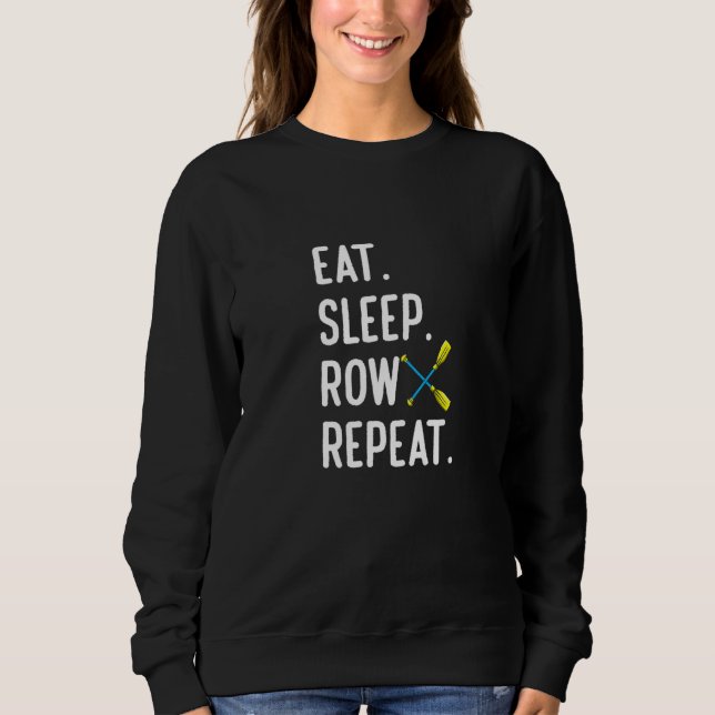 Sudadera Eat Sleep Row Repat  Rowing Rower Coxswain (Anverso)
