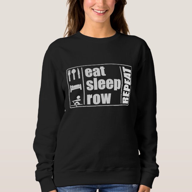 Sudadera Eat Sleep Row Repeat Rowing Team Crew Gift para Ro (Anverso)