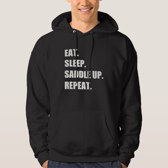 Sudadera Eat Sleep Saddle Up Repeat  Horse Riding Equestria (Anverso)