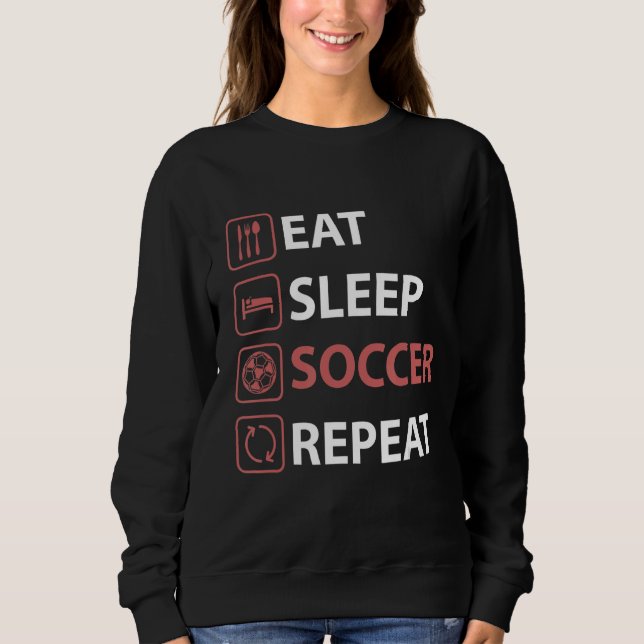 Sudadera Eat Sleep Soccer Repeat Soccer Player Coach (Anverso)