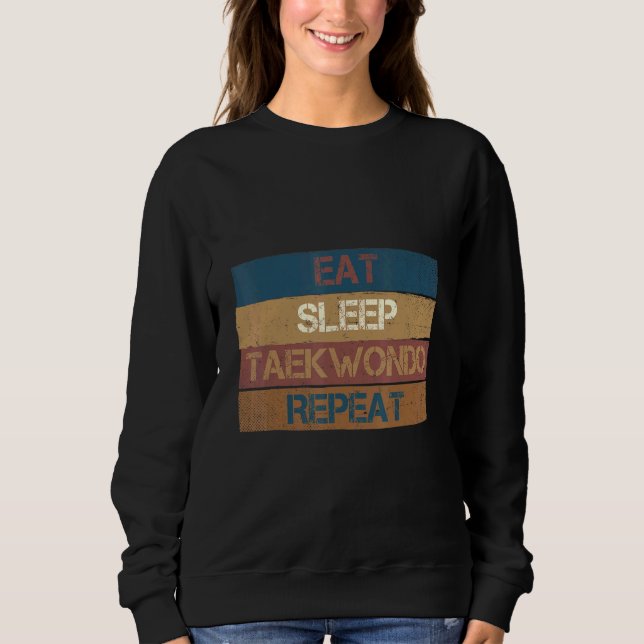 Sudadera Eat Sleep Taekwondo Repeat  Karate Designs 2 (Anverso)