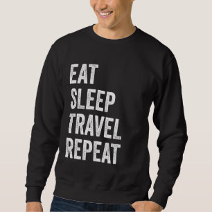 Sudadera Eat Sleep Travel Repeat Funny Traveller