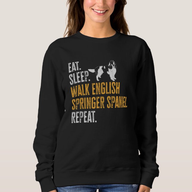 Sudadera Eat Sleep Walk English Springer Spaniel Repeat Dog (Anverso)