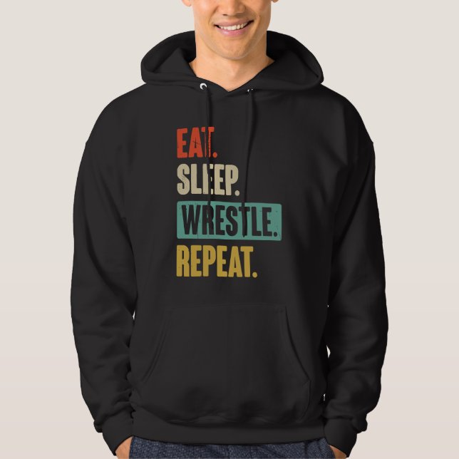 Sudadera Eat Sleep Wrestle Repeat  Wrestler Wrestling (Anverso)