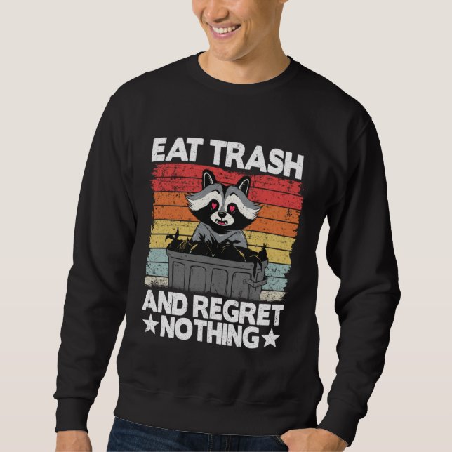 Sudadera Eat Trash And Regret Nothing Raccoon 14 (Anverso)