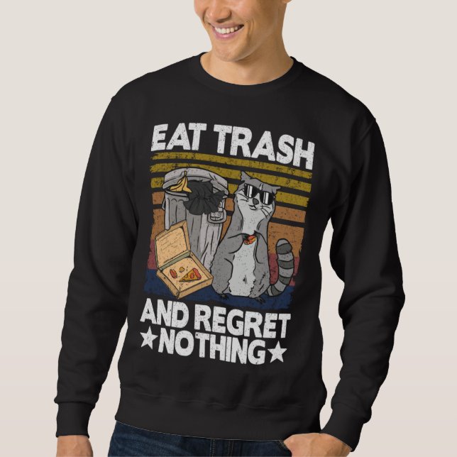 Sudadera Eat Trash And Regret Nothing Raccoon 29 (Anverso)