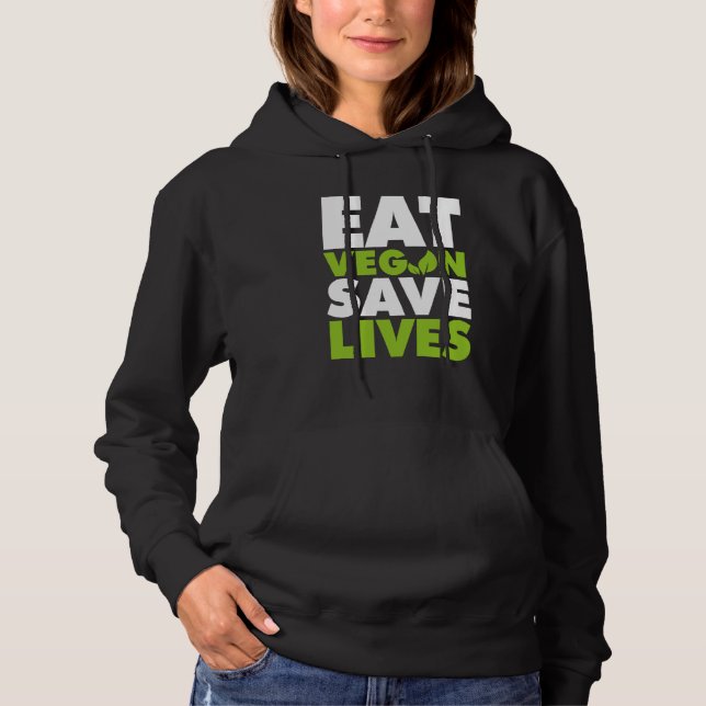 Sudadera Eat Vegan Save Lives (Anverso)
