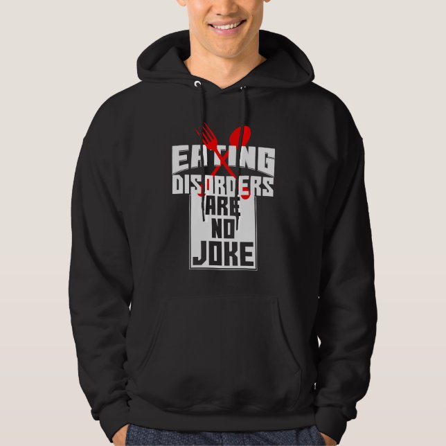 Sudadera Eating Disorders Are No Joke Anorexia Food Coaches (Anverso)