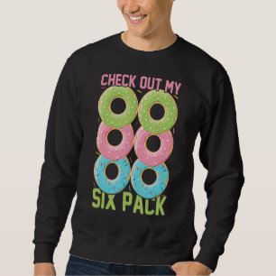 Sudadera Echa Un Vistazo A Mi Paquete De Seis Donuts Seis D