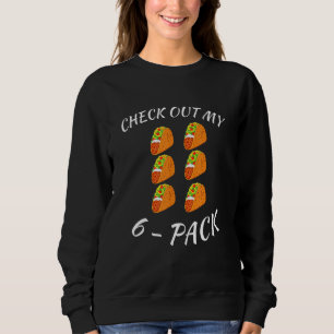 Sudadera Eche un vistazo a mi paquete de 6 tacos de entrena