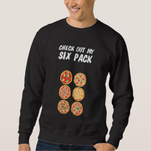 Sudadera Eche un vistazo a mi pizza de seis paquetes