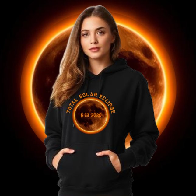 Sudadera Eclipse Solar Total 2026 (Total Solar Eclipse 2026- best selling Hoodie August 12 2026  women)