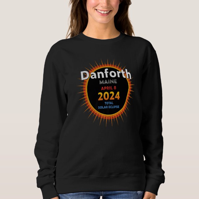Sudadera Eclipse total de sol en Danforth Maine ME 2024 2 (Anverso)