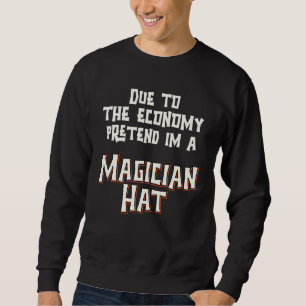 Sudadera Economía Debida Finge Sombrero de Mago Fácil de Ha