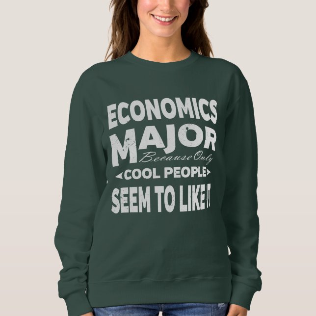 Sudadera Economics College Major Only Guay People Like It (Anverso)