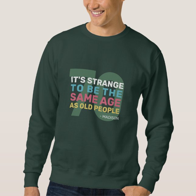 Sudadera Edad de personalizado y nombre Funny Cumpleaños Se (Anverso)