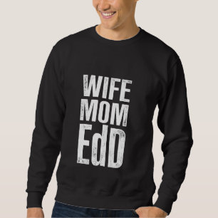 Sudadera Edd Médica De Educación Esposa Mamá Doctorado