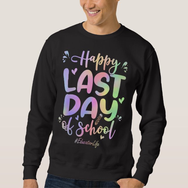 Sudadera Educador Feliz El Último Día De La Escuela (Anverso)