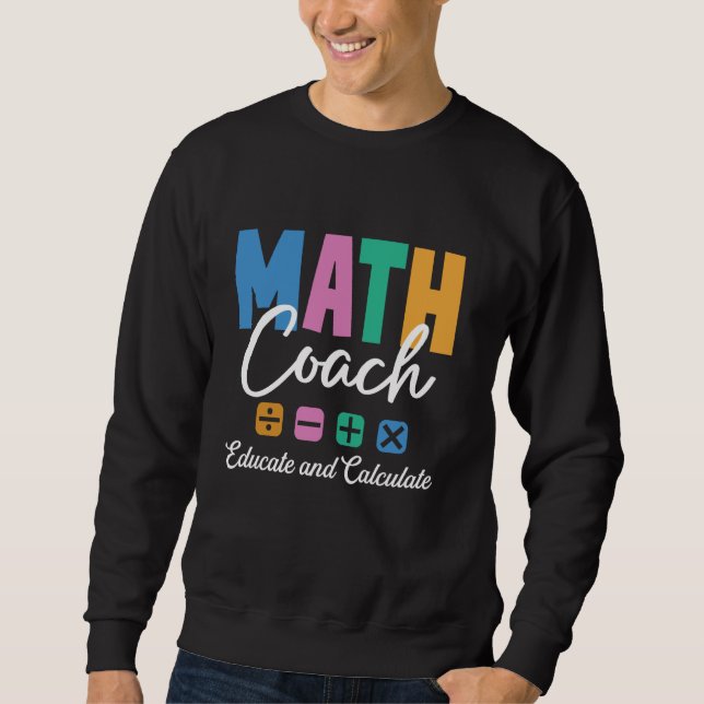 Sudadera Educar y calcular al profesor de matemáticas (Anverso)