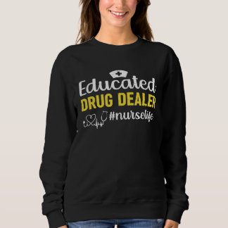 Sudadera Educated Drug Dealer Nurselife Help Syndrom Health