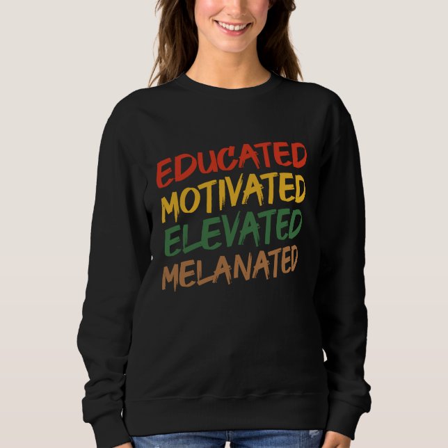 Sudadera Educated Motivated Elevated Melanated Black Histor (Anverso)