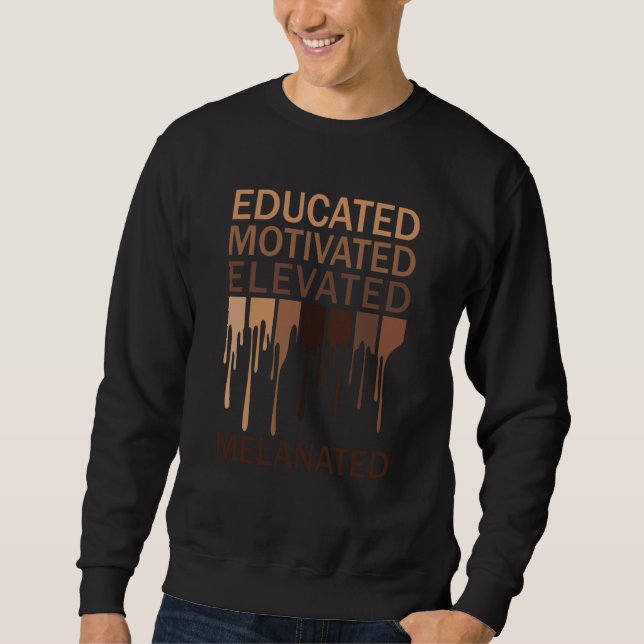Sudadera Educated Motivated Elevated Melanated Black Histor (Anverso)