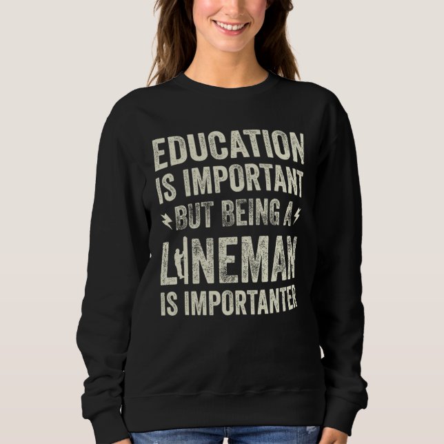 Sudadera Education Is Important  Power Lineman Pun  9 (Anverso)