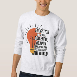 Sudadera Education Is the Most Powerful Weapon
