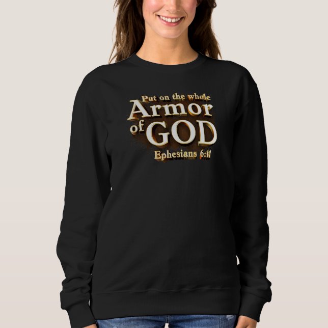 Sudadera Efesios 6:11 Pon toda la armadura de la fe de DIOS (Anverso)