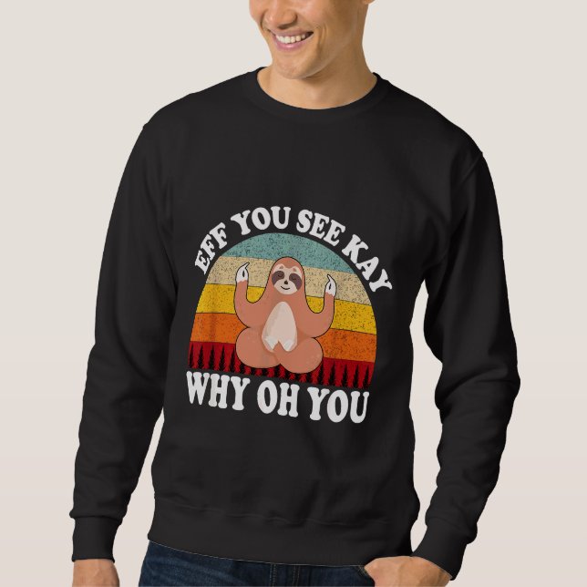 Sudadera Eff, Ves A Kay Por Qué Oh, Eslovaco Activo (Anverso)