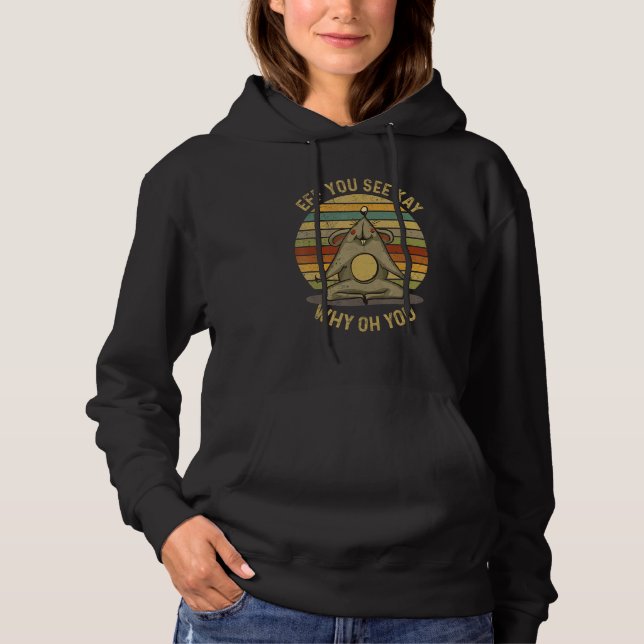 Sudadera Eff Ves A Kay Por Qué Oh Yoga Cute Rat Mouse (Anverso)
