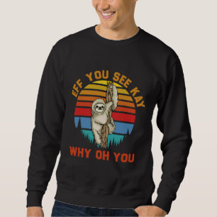 Sudadera Eff Ves A Kay Por Qué Te Gusta La Diversión Retro 