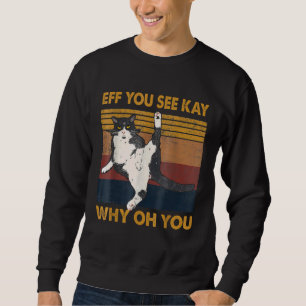 Sudadera Eff, Ves Kay Cat Por Qué Oh Tú, Gato De Yoga