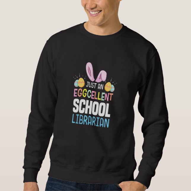 Sudadera Eggcellent School Librarian Teacher Easter Egg Bun (Anverso)