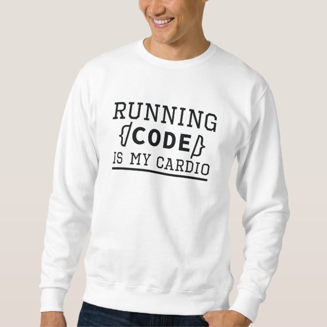 Sudadera Ejecutar código es mi cardio (Anverso)