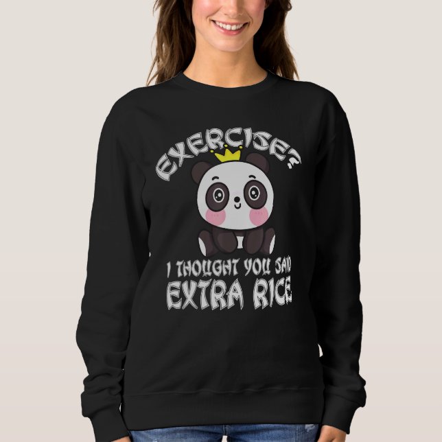 Sudadera Ejercicio Que Pensé Que Dijiste Comida Asiática De (Anverso)