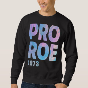Sudadera El aborto de Pro Roe V Wade 1973 es de mujeres san