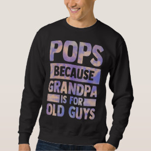 Sudadera El Abuelo Es Para Los Hombres De Edad, Así Que