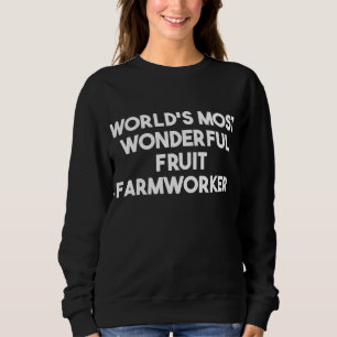 Sudadera El agricultor de frutas más maravilloso del mundo
