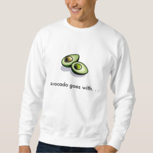Sudadera El aguacate va con.