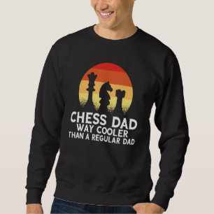 Sudadera El Ajedrez Dad Es Mucho Más Frío Que El Ajedrez De
