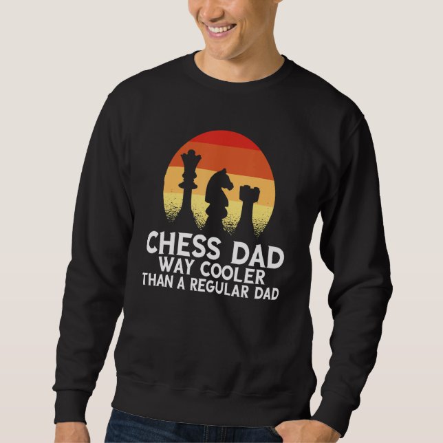 Sudadera El Ajedrez Dad Es Mucho Más Frío Que El Ajedrez De (Anverso)