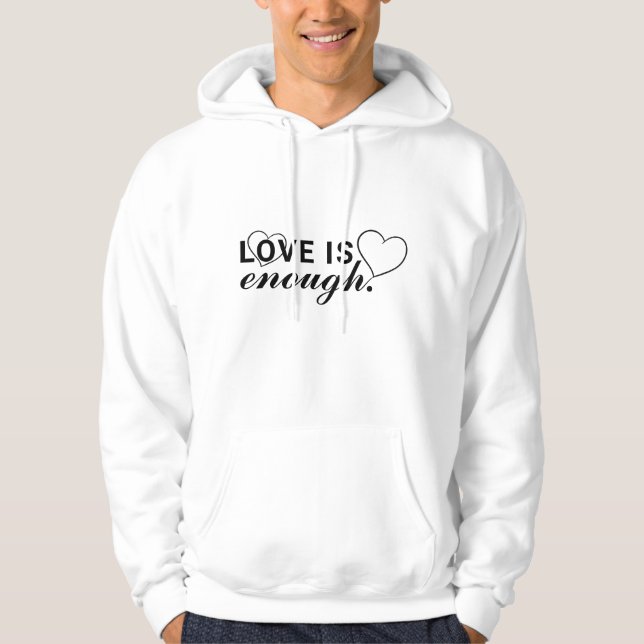 Sudadera El amor cómodo es suficiente capucha para el estil (Anverso)