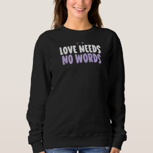 Sudadera El Amor Del Corazón Colorido No Necesita Palabras