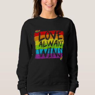 Sudadera El Amor Del Orgullo Gay Siempre Gana Diciendo Que