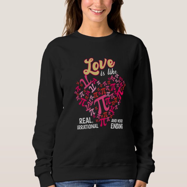 Sudadera El Amor Es Como Pi Math Pi Day Día de San Valentín (Anverso)