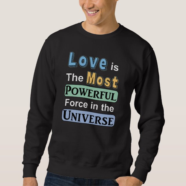 Sudadera El amor es poderoso (Anverso)